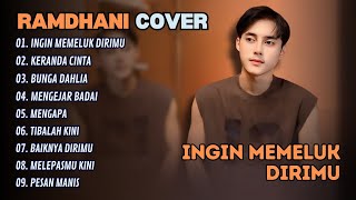 Download lagu RAMDHANI COVER TERBAIK - INGIN MEMELUK DIRIMU - KERANDA CINTA - BUNGA DAHLIA || LAGU TERPOPULER 2025 mp3