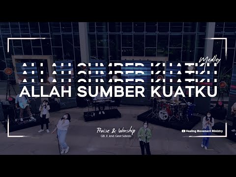Allah Sumber Kuatku Medley - GBI Jl. Jend. Gatot Subroto 33rd Anniversary