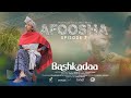 EGEREE COMEDY BASHKADAA EPISODE 7 AFOOSHA