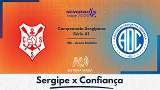 SERGIPE X CONFIANÇA - SERGIPÃO 2026 #aovivo