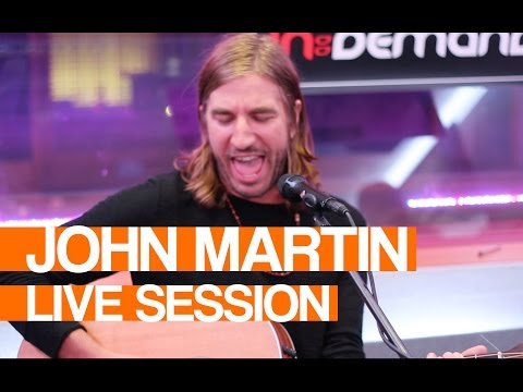 John Martin - Don't You Worry Child | Live Session