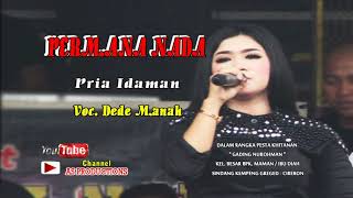 Download lagu PERMANA NADA PRIA IDAMAN DEDE MANAH mp3 Download lagu PERMANA NADA PRIA IDAMAN DEDE MANAH mp3