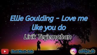 Download lagu Ellie Goulding - Love Me Like You Do Lirik Terjemahan #bestmusicindo mp3 Download lagu Ellie Goulding - Love Me Like You Do Lirik Terjemahan #bestmusicindo mp3