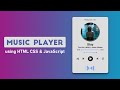 Build a Music Player using HTML CSS & JavaScript