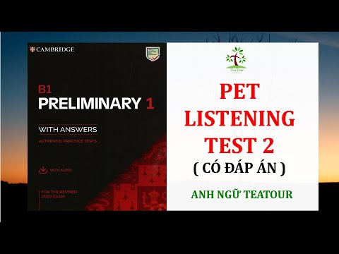 PET 2020 | B1 PRELIMINARY 1 WITH ANSWERS TEST 2| TEATOUR ENGLISH