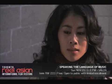 Speaking the Language of Music - Nov 15 2009 Reel Asian Industry Series