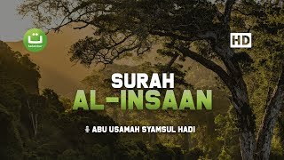 Download lagu [29:76] Surah Al Insaan - Abu Usamah Syamsul Hadi | Tadabbur Daily mp3