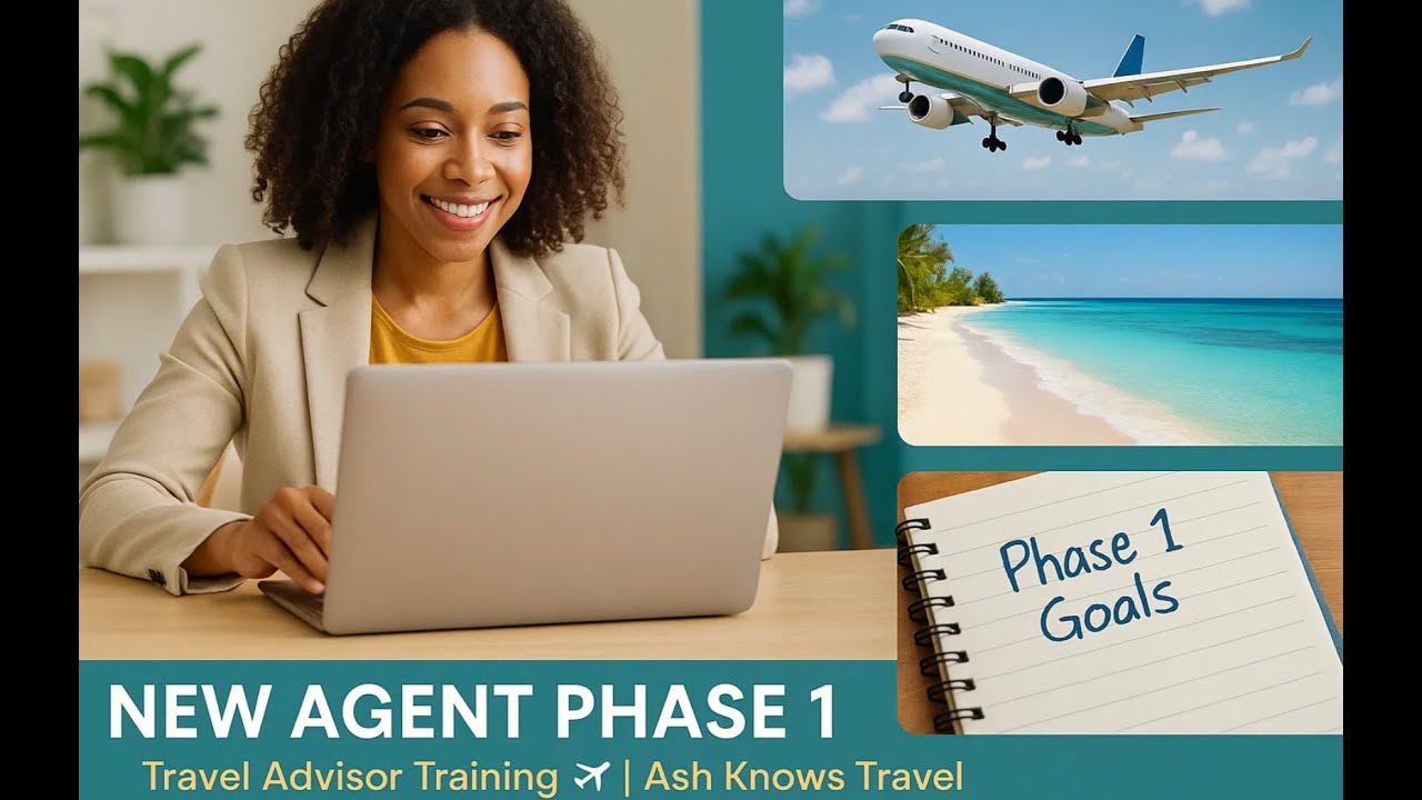 New Agent Phase 1 | Travel Agent Training ✈️