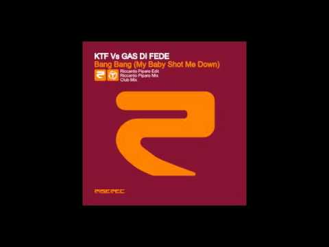 KTF Vs Gas Di Fede - Bang Bang (Club_Mix)
