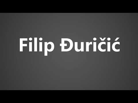 How to Pronounce Filip Duricic