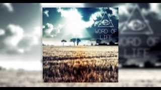Word Of Life - The Great Work EP ( official release )