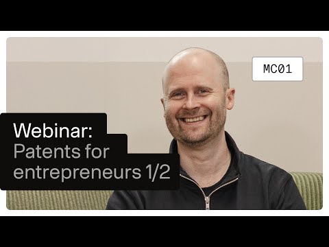 WEBINAR: MasterClass 1/2 – Patents for Entrepreneurs with Ola Wassvik