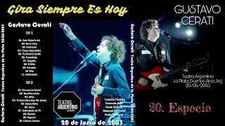 Gustavo Cerati - Especie (En Vivo) (Teatro Argentino 2003)