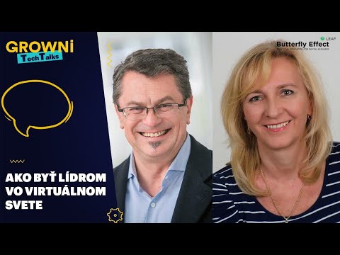 GROWNi Tech Talks: Ako byť lídrom vo virtuálnom svete?
