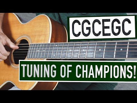 Open C: The Tuning of CHAMPIONS!