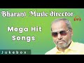 music Director Bharani songs |bharani hits |பரணி சூப்பர் ஹிட் பாடல்கள் |Ta