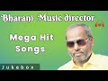 Music Director Bharani Songs Bharani Hits பரணி சூப்பர் ஹிட் பாட�