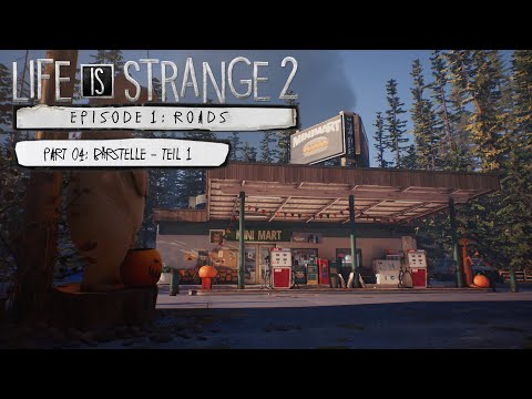 Life is Strange 2 - PART 04: Bärstelle - Teil 1 (Alle Steam Errungenschaften) - Deutsch