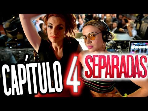 Separadas - Capítulo 4: "Mentiras verdaderas"