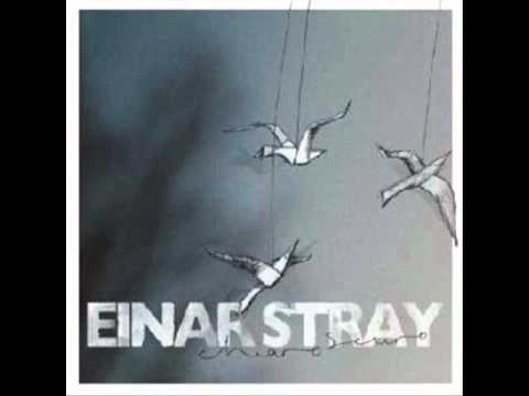 Einar Stray - Yr heart isn't a heart