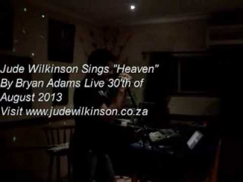 Heaven  Jude Wilkinson LIVE 30 August 2013