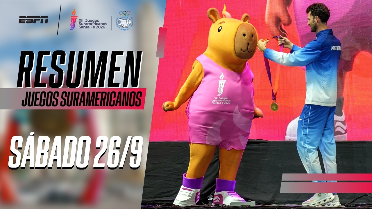 RESUMEN COMPLETO DEL SÁBADO 26 DE SEPTIEMBRE EN LOS JUEGOS SURAMERICANOS 2026