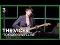 The Vices speelt 'Tomorrow I'll Be' | 3FM Live Box | NPO 3FM