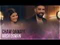 Arsh Osman - Chaw Qawayi (Official Video) #arshosman #chawqawayi