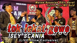 Download lagu iSEY sCANIA lagu Tok Lekat Gewe mp3