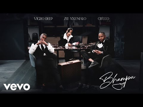 Vigro Deep, Zee Nxumalo, Ch'cco - Bhampa (Official Audio)