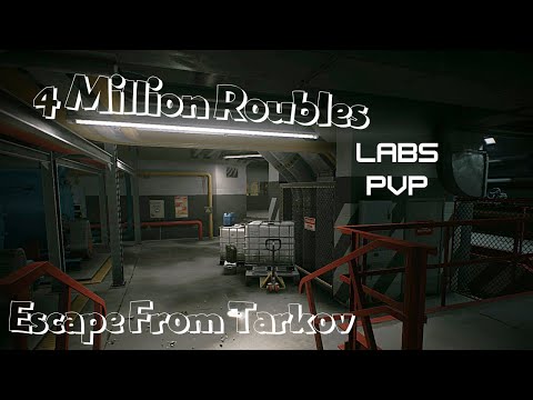 4 Million Rouble Raid - Labs - Escape From Tarkov