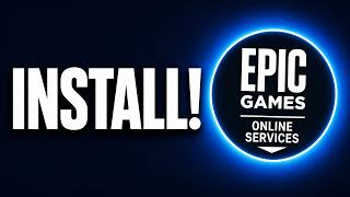 How To Install Epic Games Online Services (EOS) [Quick & Easy]