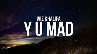 Wiz Khalifa - Y U Mad (Lyrics) ft. Megan Thee Stallion x Ty Dolla $ign x Mustard