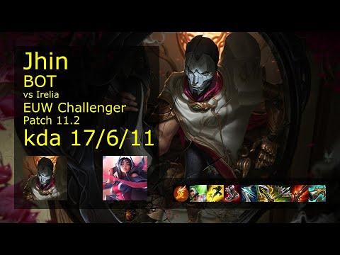Jhin ADC vs Irelia - EUW Challenger 17/6/11 Patch 11.2 Gameplay