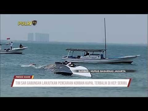 TIM SAR GABUNGAN LANJUTKAN PENCARIAN SATU KORBAN TERBALIKNYA KM PARI KUDUS DI KEP SERIBU