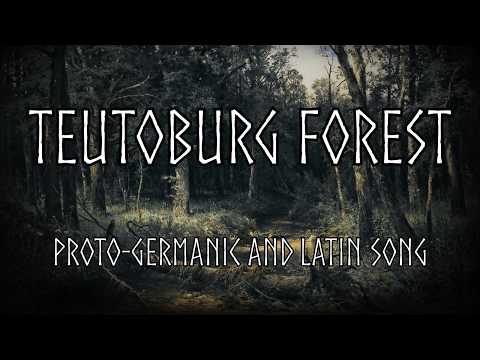 Teutoburg Forest - Song in Proto-Germanic and Latin | The Skaldic Bard