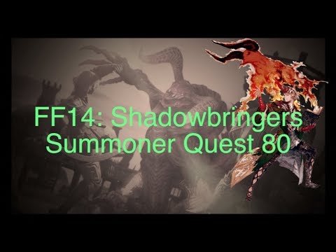 FFXIV: Shadowbringers Summoner Quest 80