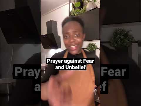 Prayer against Fear and Unbelief.
