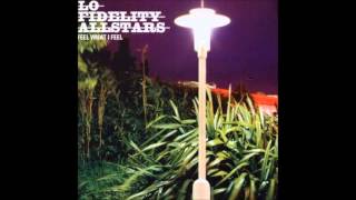 Lo Fidelity Allstars - Feel What I Feel (Dub mix)