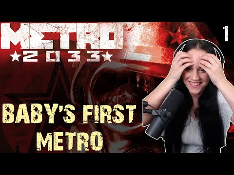 Metro 2033 Redux First Blind Playthrough! | Gameplay Part 1 with commentary