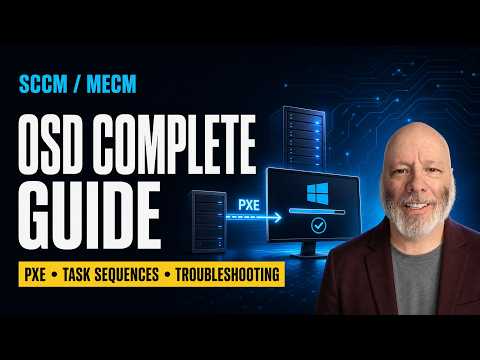 Sccm Mecm Osd Complete Walkthrough Guide From Beginner To Pro