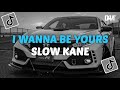 DJ I WANNA BE YOURS SLOW KANE VIRAL TIKTOK