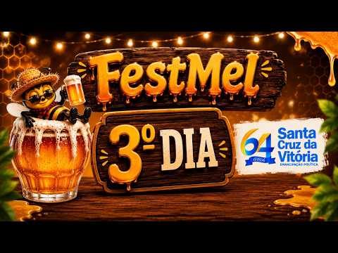 FESTMEL 2026 - SANTA CRUZ DA VITÓRIA - 4° NOITE