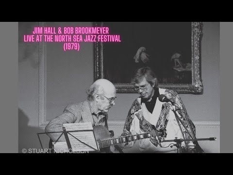 Jim Hall & Bob Brookmeyer - Live At The North Sea Jazz Festival (1979)