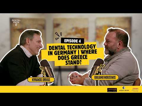 DENTAL TECHNOLOGY IN GERMANY. WHERE DOES GREECE STAND? |DENTAL PATH| EP. 04 - FT. GIULIANO MOUSTAKIS