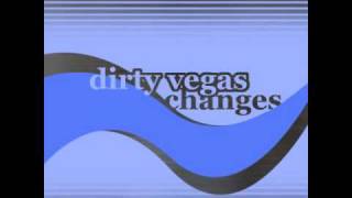 Dirty Vegas - Changes (ATFC&#39;s Schizophrenic Remix)