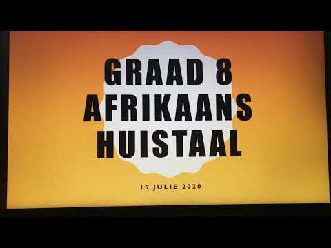 AFRIKAANS GRAAD 8: 15 Julie 2020 - periode 1 (15081)