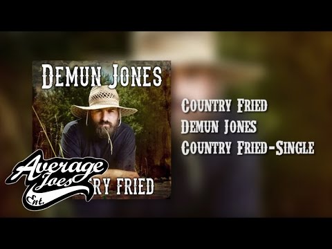 Demun Jones - Country Fried (Official Audio)