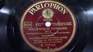 Bob Scholte: Hollandsche potpourri deel 2. (1933).