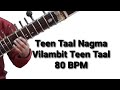 Teen Taal Nagma On Sitar || D Scale || 80 BPM